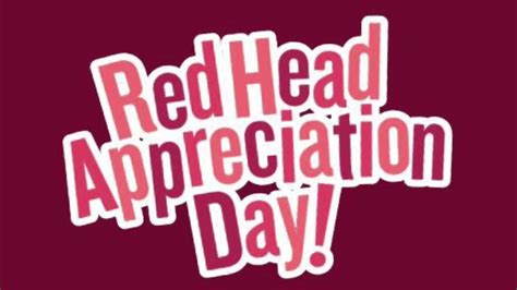 Redhead Appreciation Day (September 23rd) 